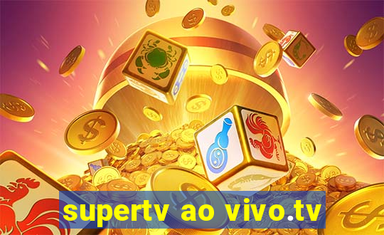 supertv ao vivo.tv